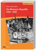 Cover: Die Weimarer Republik 1929-1933 - wbg Academic in Herder