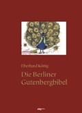 Cover: Die Berliner Gutenbergbibel - wbg Edition in Herder