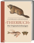 Cover: Conrad Gessners Thierbuch - wbg Edition in Herder