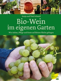 Abbildung von: Bio-Wein im eigenen Garten - Löwenzahn Verlag in der Studienverlag Ges.m.b.H.