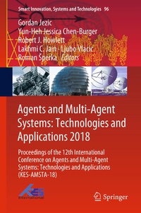 Enlarge image Cover: Agents and Multi-Agent Systems: Technologies and Applications 2018 - Springer