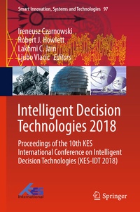 Enlarge image Cover: Intelligent Decision Technologies 2018 - Springer