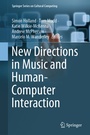 Cover: New Directions in Music and Human-Computer Interaction - Springer