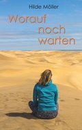 Cover: Worauf noch warten - BoD - Books on Demand