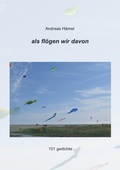 Cover: als fl&ouml;gen wir davon - epubli