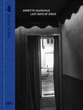 Cover: Berlin Stories 4: Annette Hauschild. Last Days of Disco - Hatje Cantz Verlag