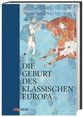 Cover: Die Geburt des klassischen Europa - Wissenschaftliche Buchgesellschaft (WBG)