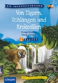 Cover: Von Tigern, Schlangen und Krokodilen - Circon Verlag GmbH