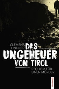 Abbildung von: Das Ungeheuer von Tirol - Berenkamp