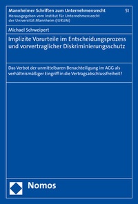 Abbildung von: Implizite Vorurteile im Entscheidungsprozess und vorvertraglicher Diskriminierungsschutz - Nomos