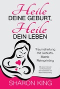 Cover: Heile Deine Geburt, heile Dein Leben - LOTUS-PRESS
