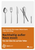 Cover: Nachhaltig au&szlig;er Haus essen - oekom verlag