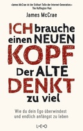 Cover: Ich brauche einen neuen Kopf. Der alte denkt zu viel - L.E.O. Verlag