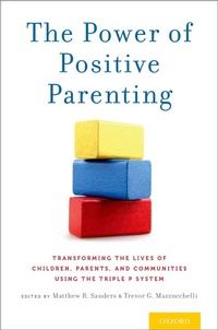 Enlarge image Cover: The Power of Positive Parenting - OUP eBook