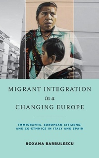 Enlarge image Cover: Migrant Integration in a Changing Europe - University of Notre Dame Press