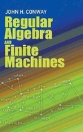 Cover: Regular Algebra and Finite Machines - Dover Publications
