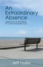 Cover: An Extraordinary Absence - Non-Duality Press