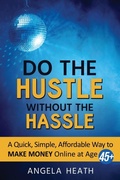 Cover: Do the Hustle Without the Hassle - TKC Incorporated