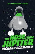 Cover: The Nose from Jupiter (20th Anniversary Edition) - Tundra Books