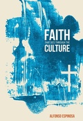 Cover: Faith That Sees Through the Culture - Concordia Publishing House