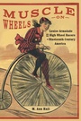 Cover: Muscle on Wheels - McGill-Queen's University Press