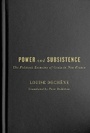 Cover: Power and Subsistence - McGill-Queen's University Press