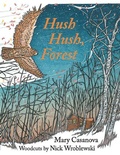 Cover: Hush Hush, Forest - University of Minnesota Press