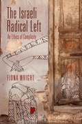 Cover: The Israeli Radical Left - University of Pennsylvania Press