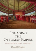Cover: Engaging the Ottoman Empire - University of Pennsylvania Press