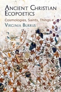 Cover: Ancient Christian Ecopoetics - University of Pennsylvania Press