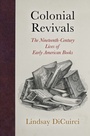 Cover: Colonial Revivals - University of Pennsylvania Press