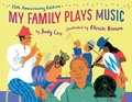 Cover: My Family Plays Music (15th Anniversary Edition) - Holiday House Inc
