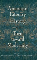 Cover: American Literary History and the Turn Toward Modernity - University Press of Florida