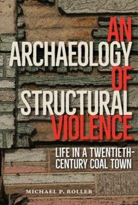 Abbildung von: An Archaeology of Structural Violence - University Press of Florida