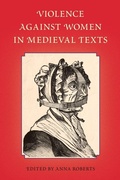 Cover: Violence Against Women in Medieval Texts - University Press of Florida
