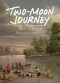 Cover: Two-Moon Journey - Indiana Historical Society