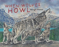 Enlarge image Cover: When Wolves Howl - Red Deer Press