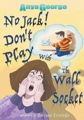 Cover: No Jack Don't Play with the Wall Socket - Silver Book Publishing