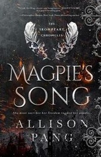 Enlarge image Cover: Magpie's Song - Allison Pang