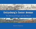 Cover: Gettysburg'S Coster Avenue - Gettysburg Publishing