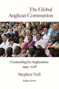 Cover: The Global Anglican Communion - Anglican House Media Ministries, Inc.