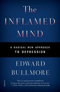 Cover: The Inflamed Mind - St Martin's Press