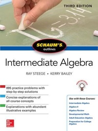 Abbildung von: Schaum's Outline of Intermediate Algebra, Third Edition - McGraw-Hill Education