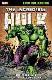 Enlarge image Cover: Incredible Hulk Epic Collection: The Leader Lives - Marvel Comics