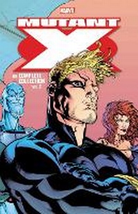 Enlarge image Cover: Mutant X: The Complete Collection Vol. 1 - Marvel Comics
