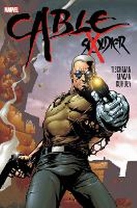 Enlarge image Cover: Cable: Soldier X - Marvel Comics