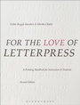 Cover: For the Love of Letterpress - Bloomsbury Visual Arts