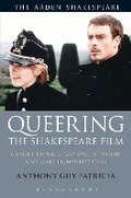 Cover: Queering the Shakespeare Film - The Arden Shakespeare
