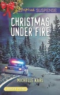 Cover: Christmas Under Fire - Love Inspired Suspense Larger Print
