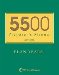 Abbildung von: 5500 Preparer's Manual for 2017 Plan Years - Wolters Kluwer Law & Business